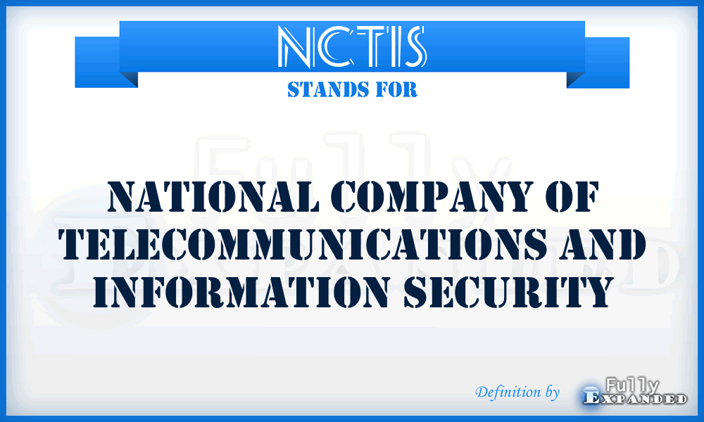 NCTIS - National Company of Telecommunications and Information Security