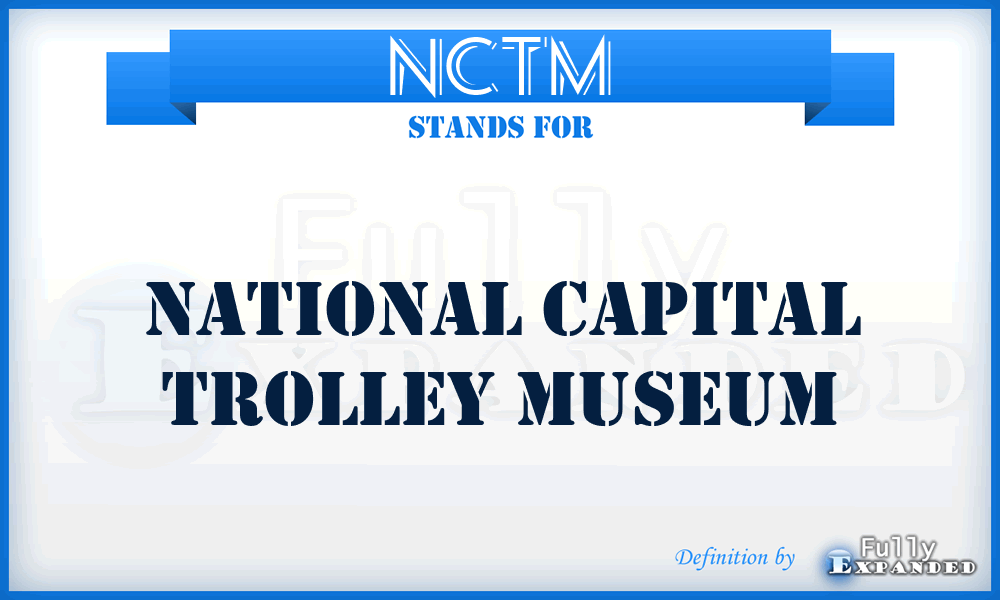 NCTM - National Capital Trolley Museum