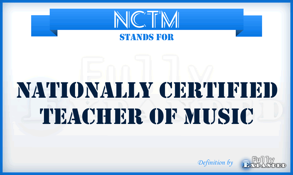 NCTM - Nationally Certified Teacher Of Music