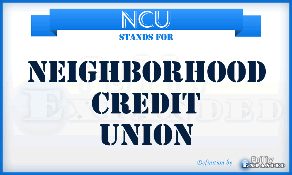 NCU - Neighborhood Credit Union