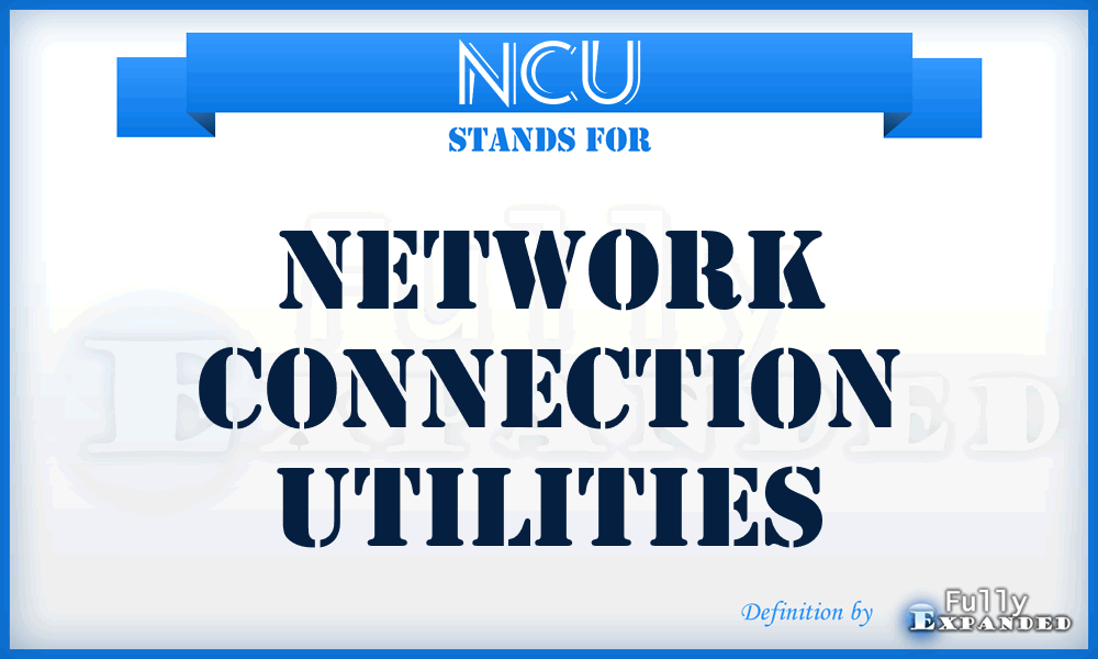 NCU - Network Connection Utilities