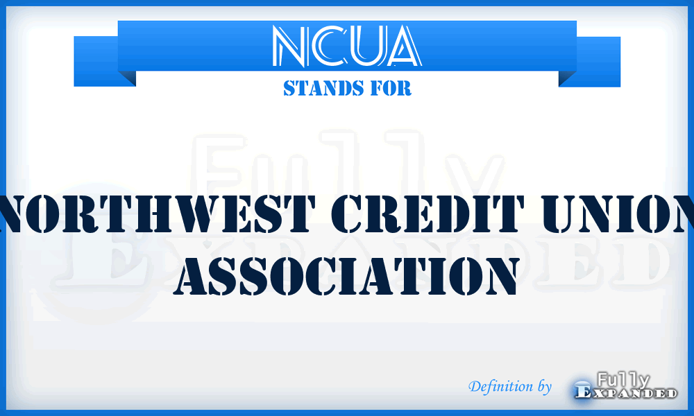 NCUA - Northwest Credit Union Association