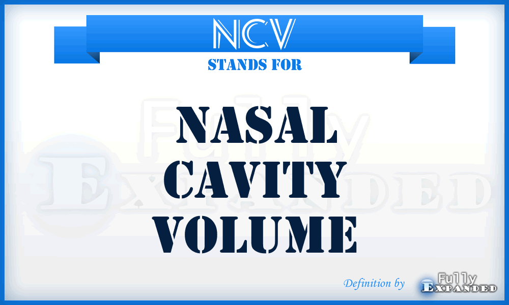 NCV - nasal cavity volume