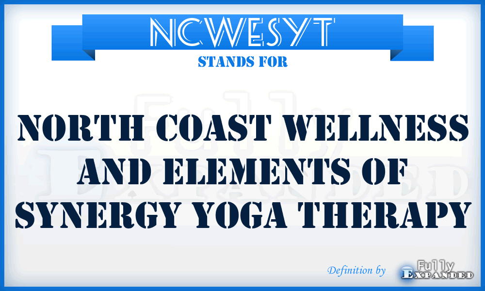 NCWESYT - North Coast Wellness and Elements of Synergy Yoga Therapy
