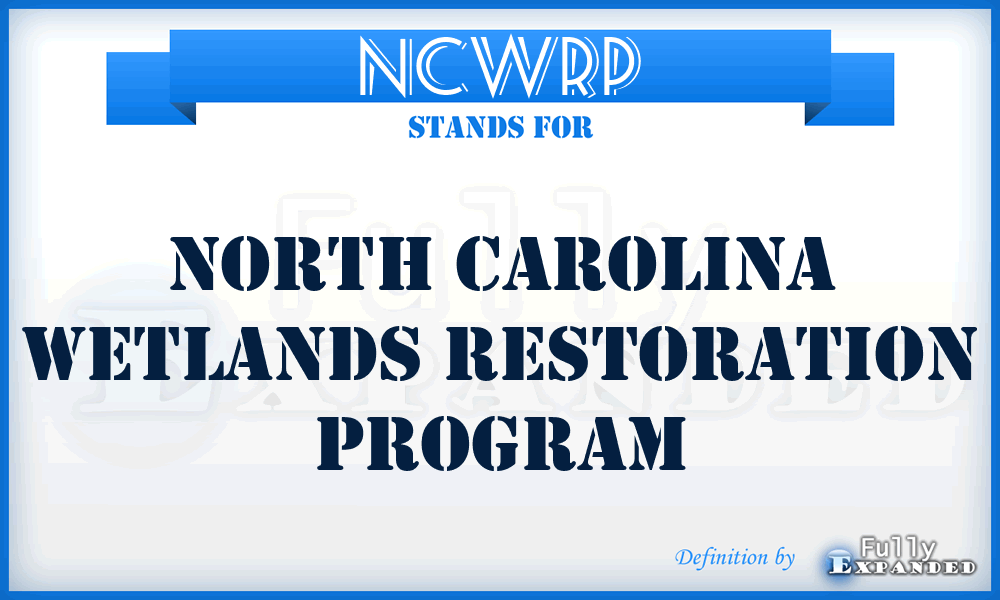 NCWRP - North Carolina Wetlands Restoration Program