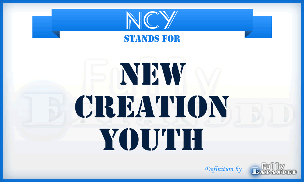 NCY - New Creation Youth