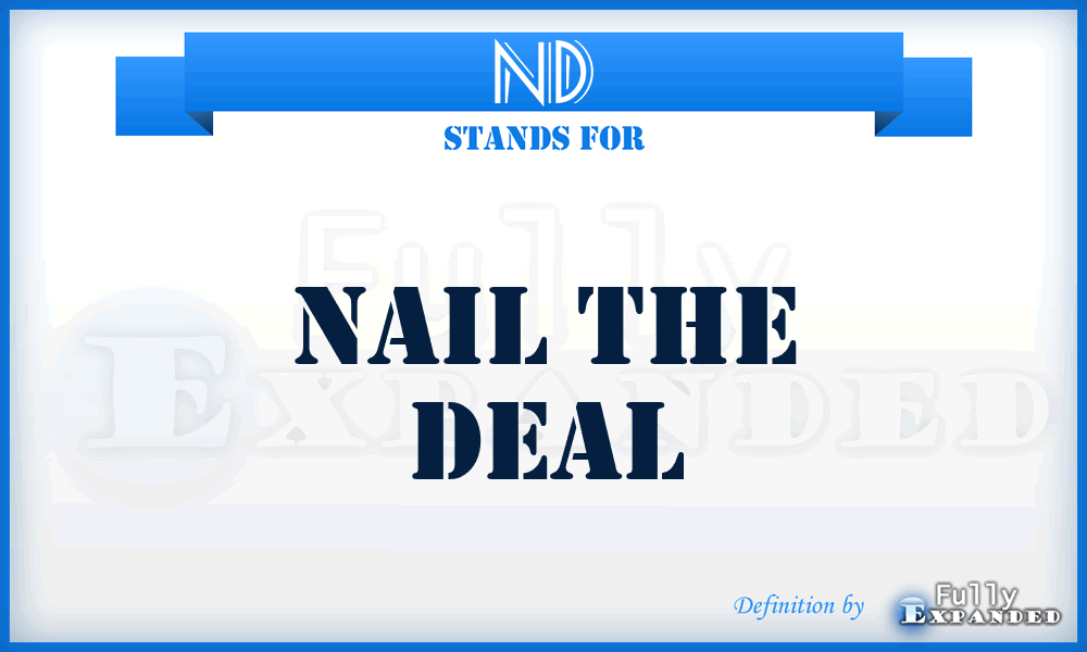ND - Nail the Deal