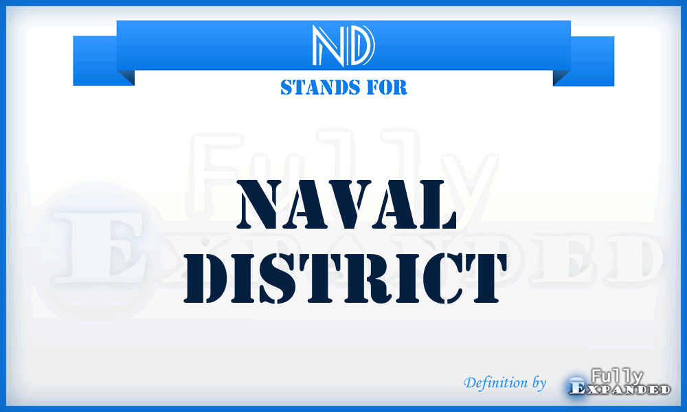 ND - Naval District