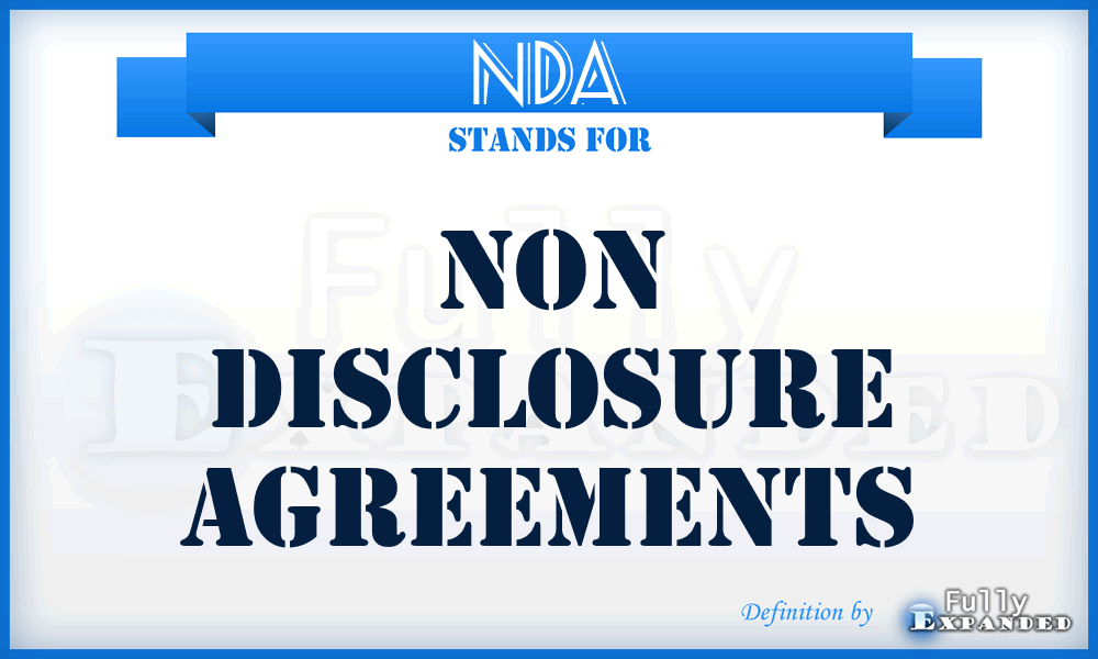 NDA - Non Disclosure Agreements