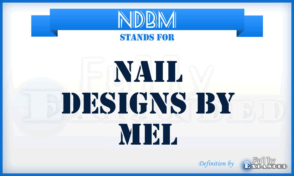 NDBM - Nail Designs By Mel