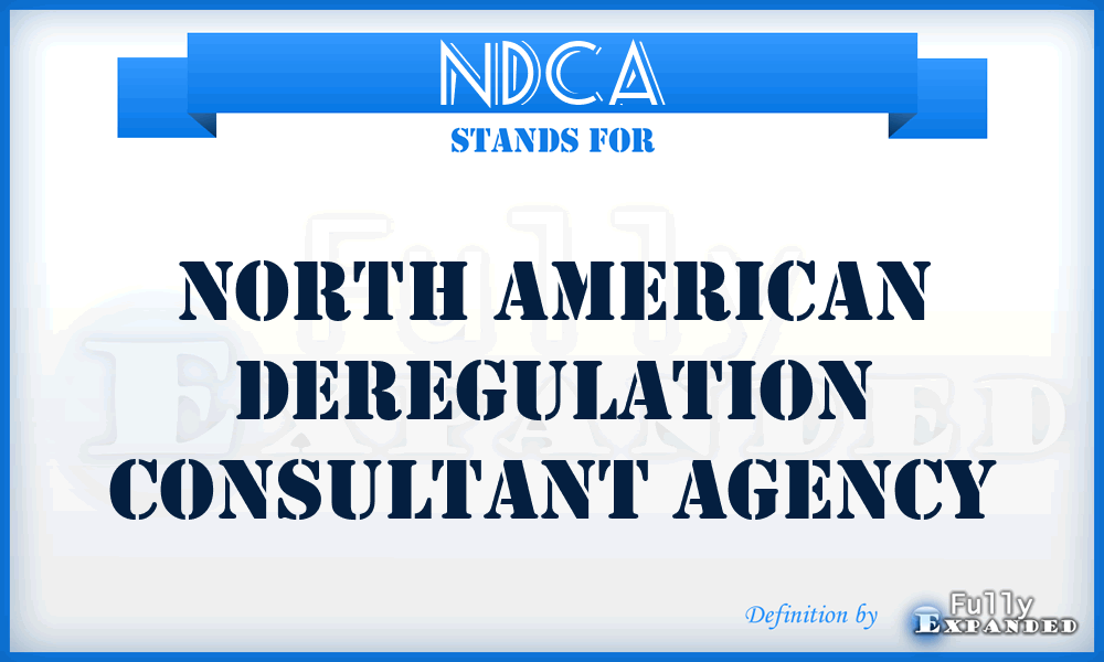 NDCA - North American Deregulation Consultant Agency