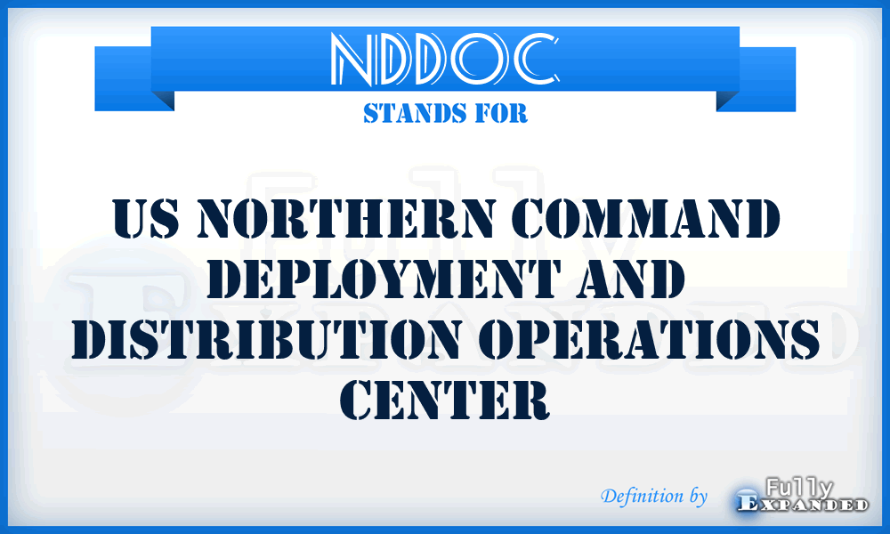 NDDOC - US Northern Command Deployment and Distribution Operations Center