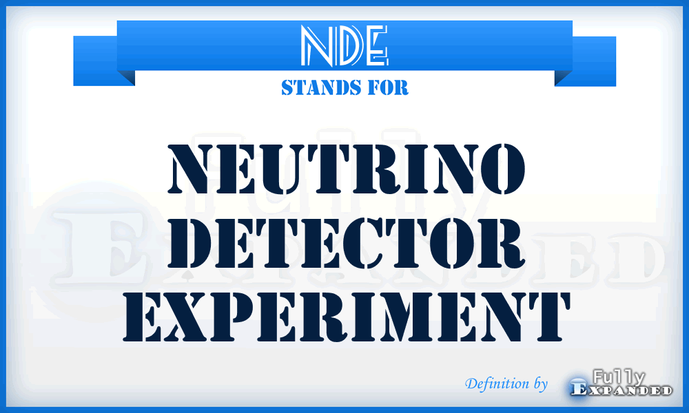 NDE - Neutrino Detector Experiment