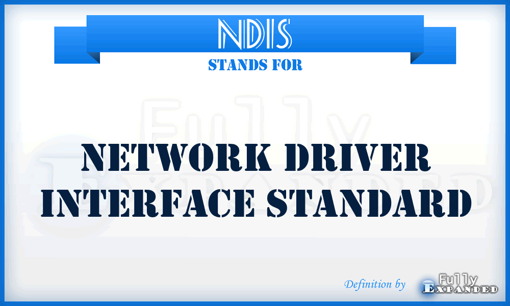 NDIS - Network Driver Interface Standard