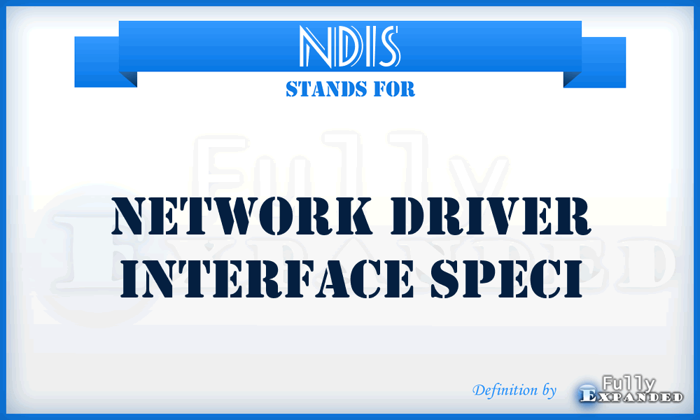 NDIS - Network Driver Interface Speci