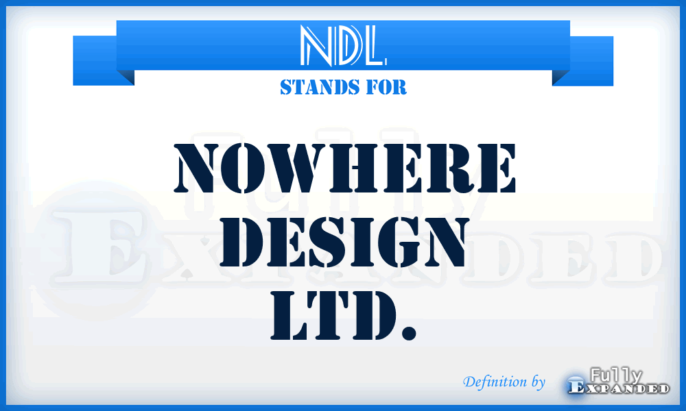 NDL - Nowhere Design Ltd.