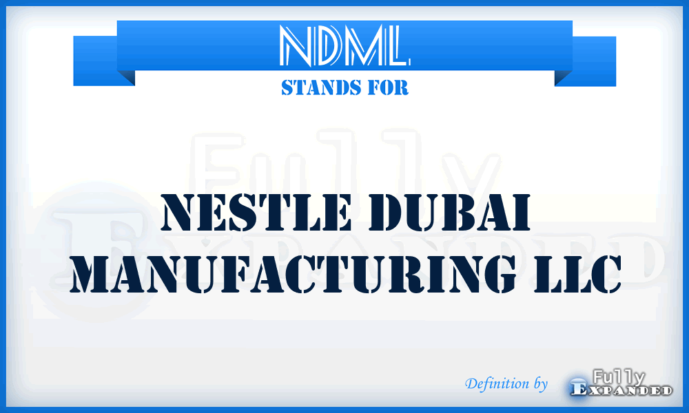 NDML - Nestle Dubai Manufacturing LLC