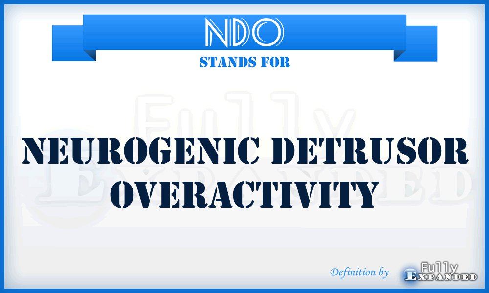 NDO - Neurogenic Detrusor Overactivity