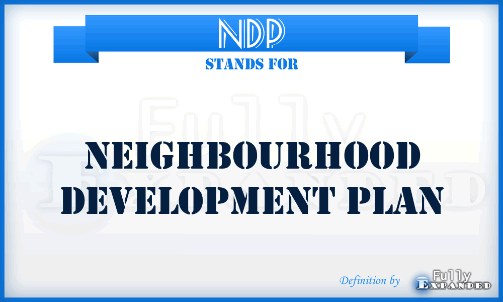 NDP - Neighbourhood Development Plan