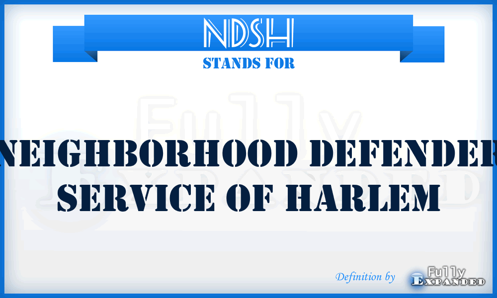 NDSH - Neighborhood Defender Service of Harlem