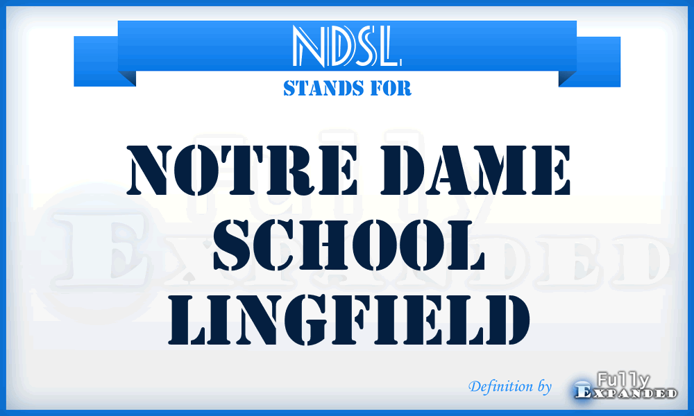 NDSL - Notre Dame School Lingfield