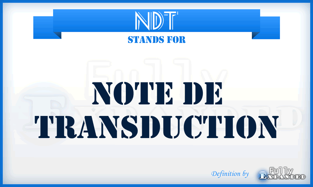 NDT - Note De Transduction