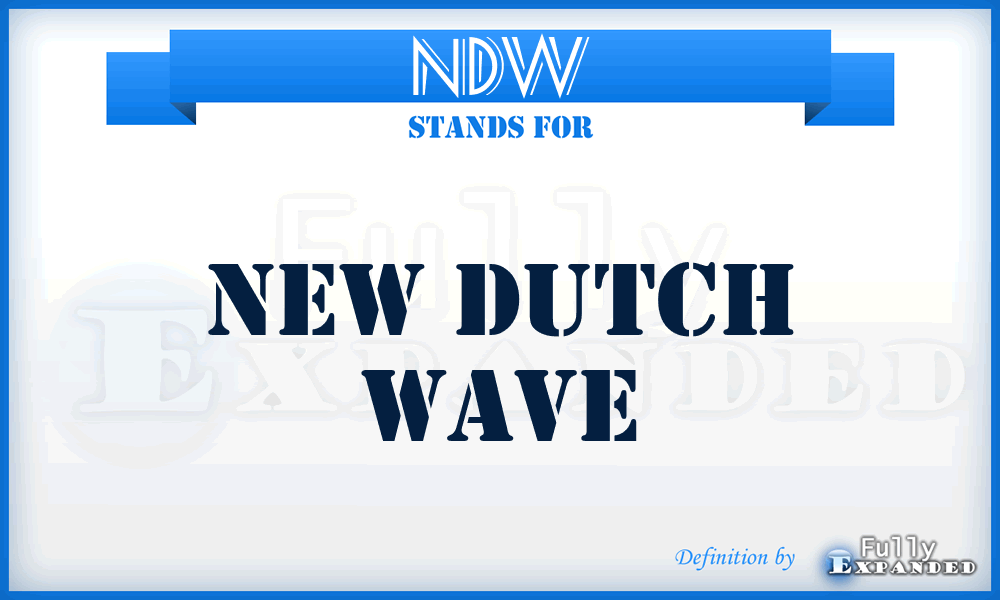 NDW - New Dutch Wave