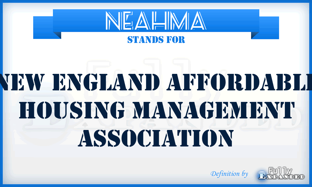 NEAHMA - New England Affordable Housing Management Association