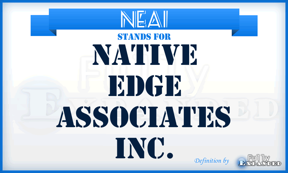 NEAI - Native Edge Associates Inc.