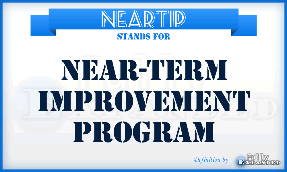 NEARTIP - near-term improvement program