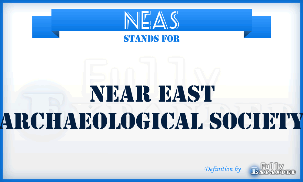 NEAS - Near East Archaeological Society