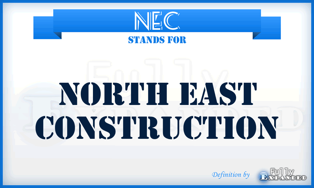 NEC - North East Construction