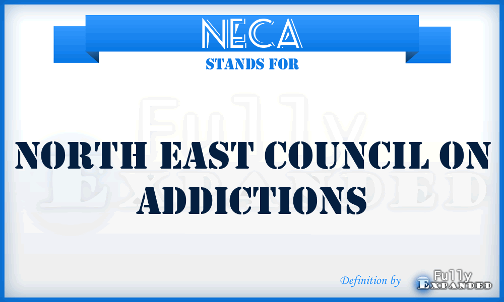 NECA - North East Council on Addictions
