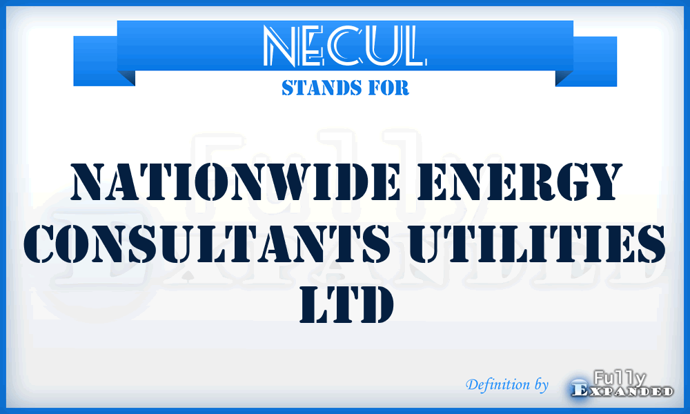 NECUL - Nationwide Energy Consultants Utilities Ltd