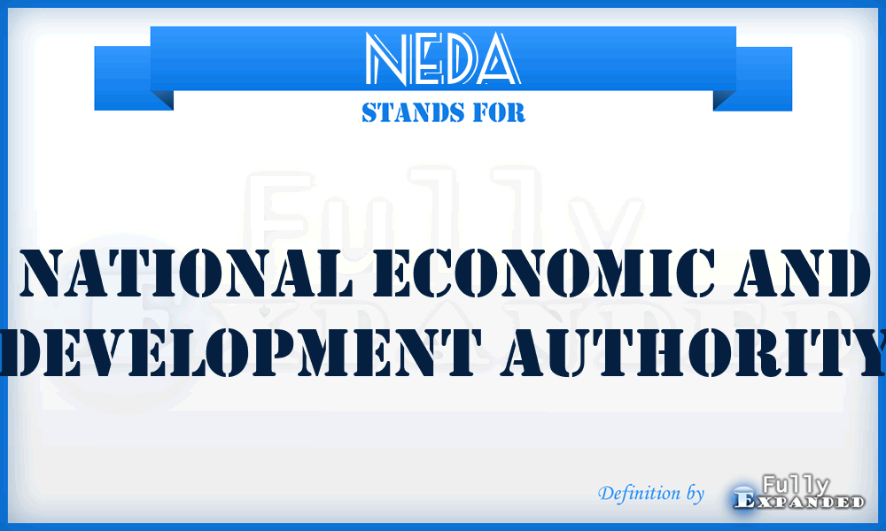 NEDA - National Economic And Development Authority