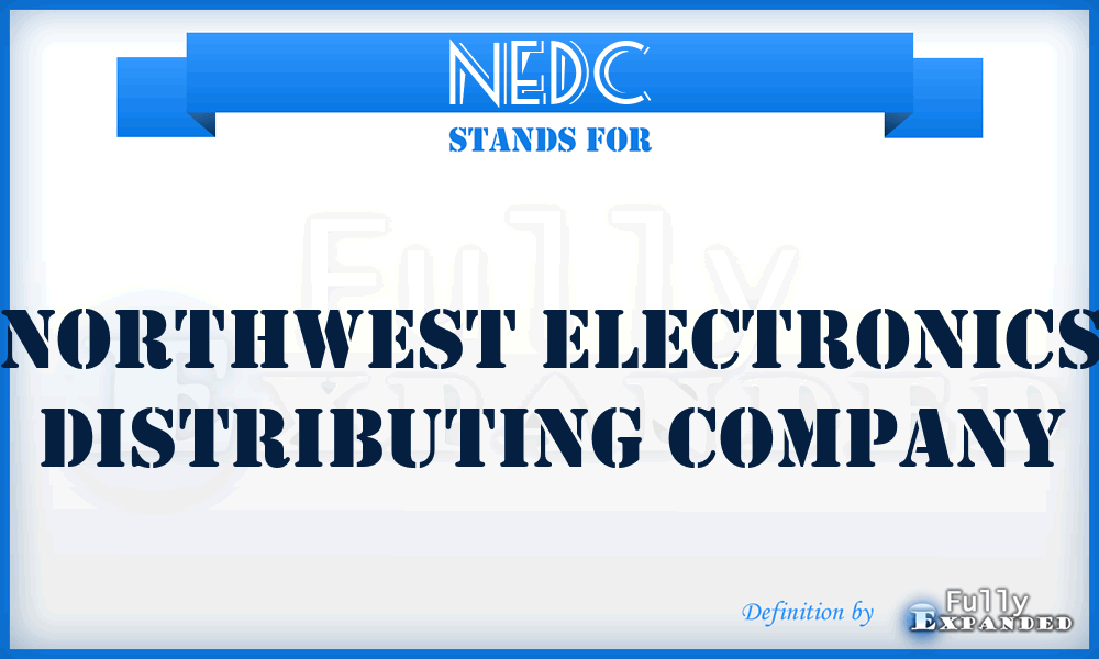 NEDC - Northwest Electronics Distributing Company