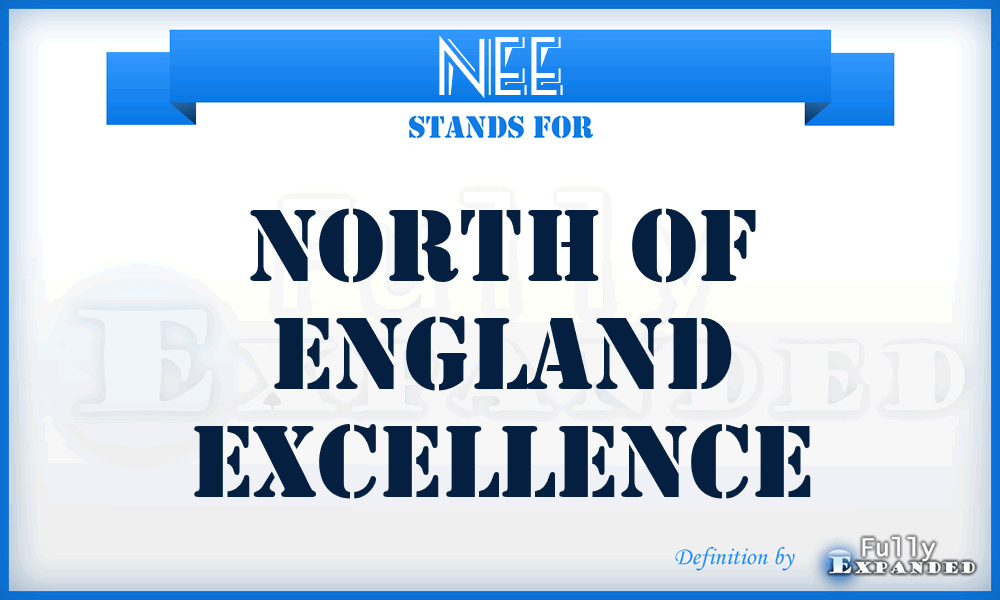 NEE - North of England Excellence