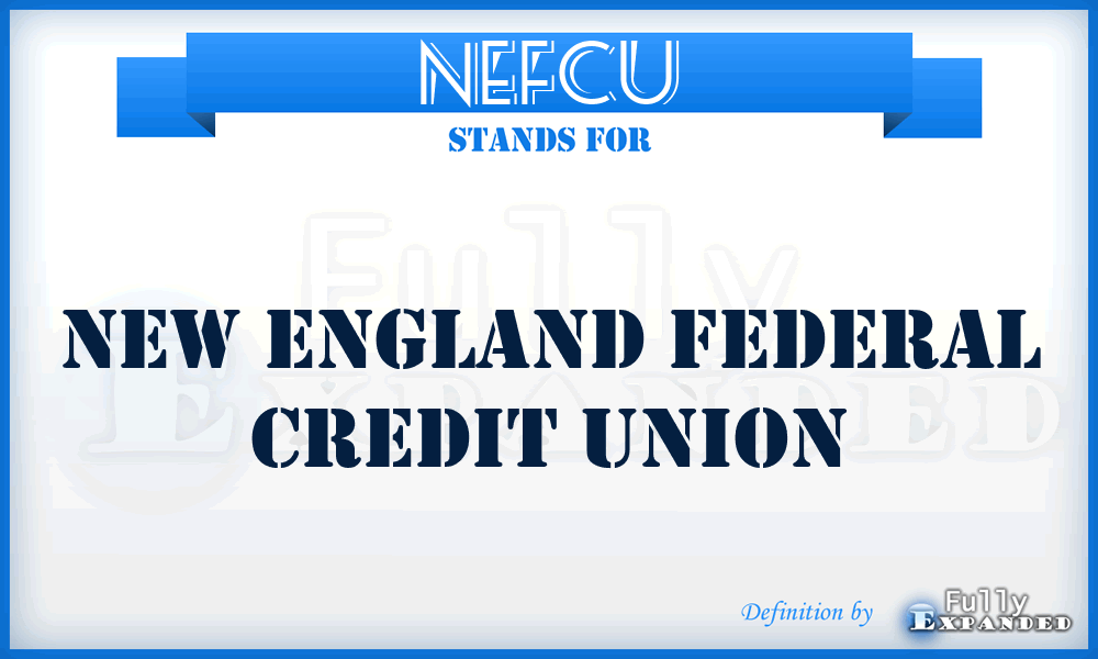 NEFCU - New England Federal Credit Union