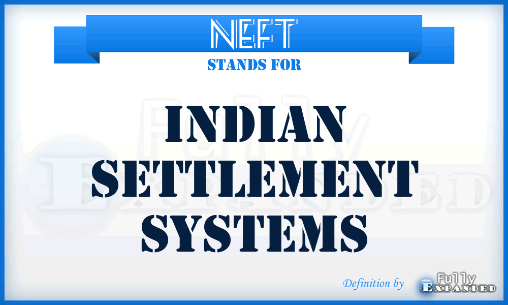 NEFT - Indian settlement systems