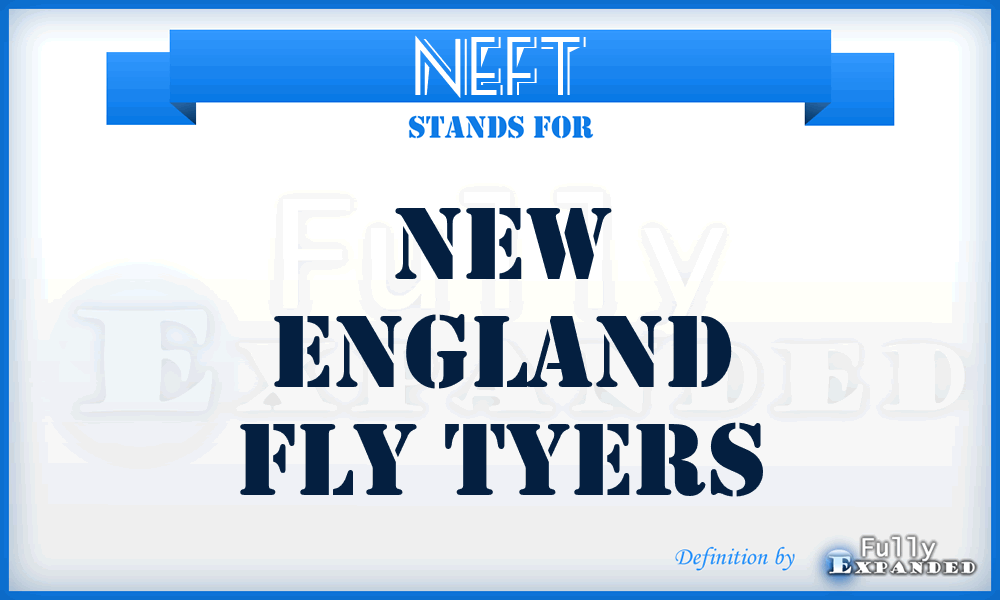 NEFT - New England Fly Tyers