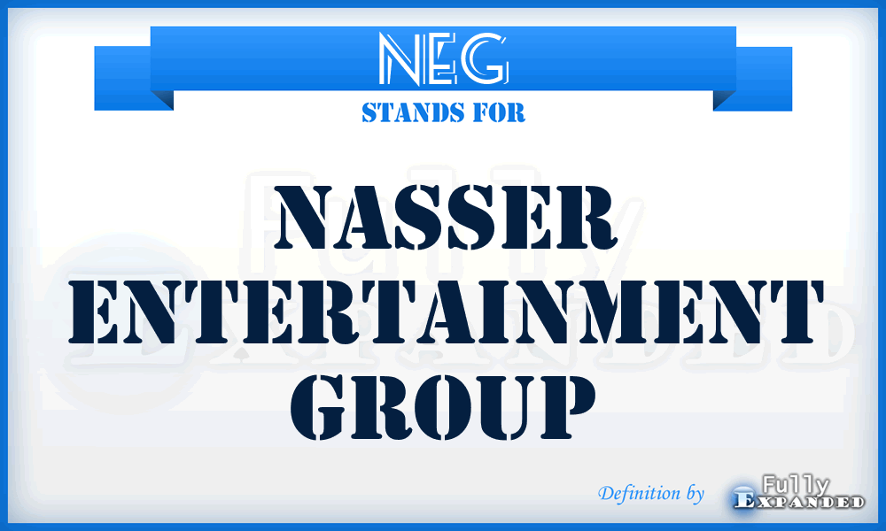 NEG - Nasser Entertainment Group