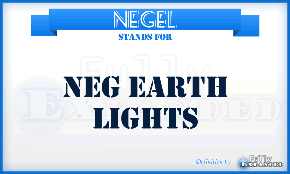 NEGEL - NEG Earth Lights