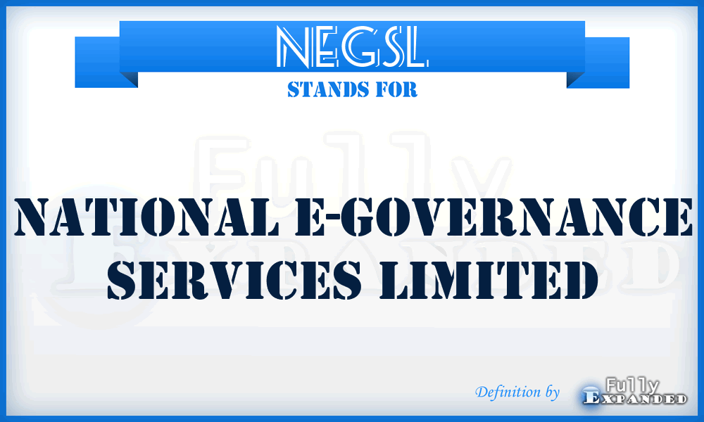 NEGSL - National E-Governance Services Limited