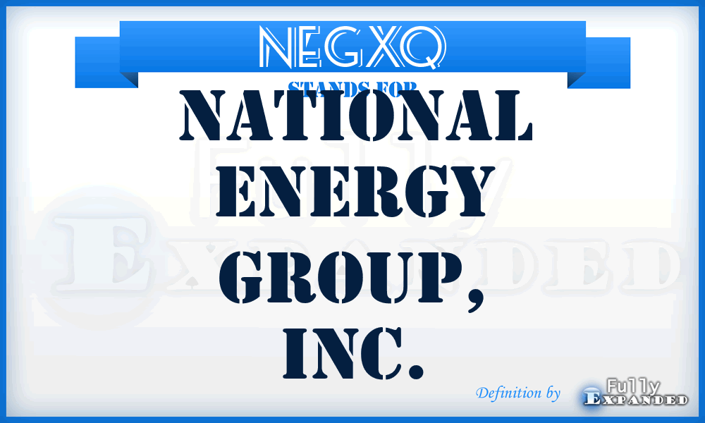 NEGXQ - National Energy Group, Inc.