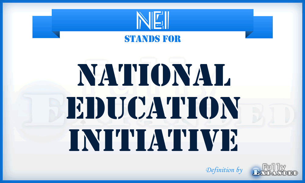NEI - National Education Initiative