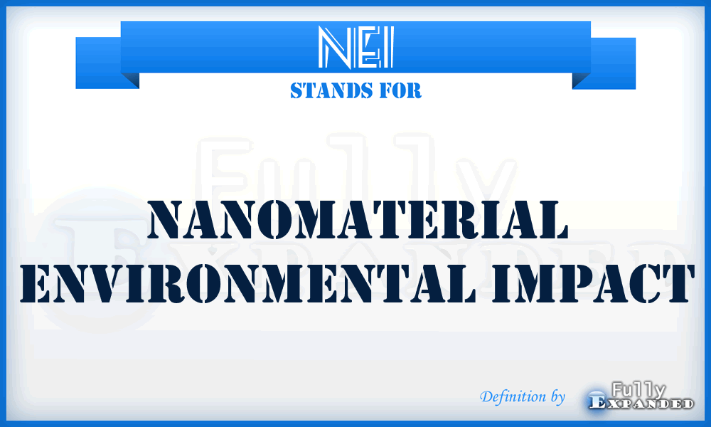 NEI - nanomaterial environmental impact