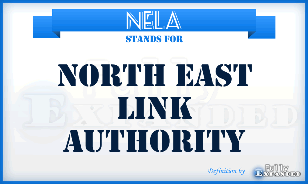 NELA - North East Link Authority