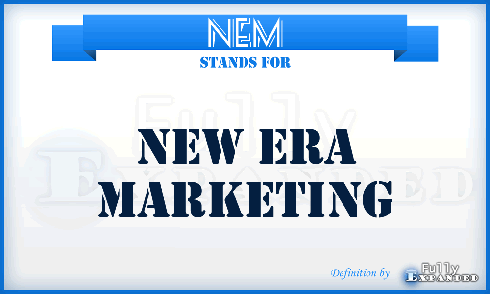 NEM - New Era Marketing