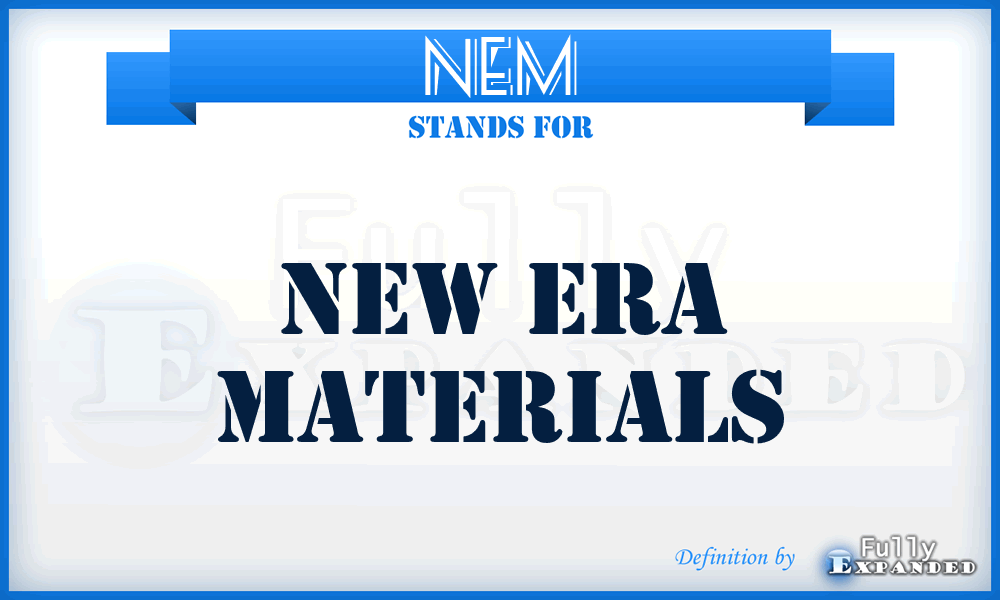 NEM - New Era Materials