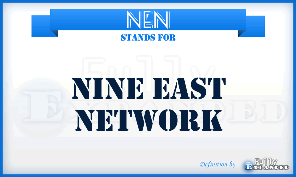 NEN - Nine East Network